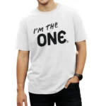 I’m the ONE T-Shirt