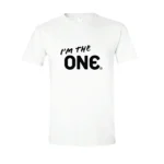 I’m the ONE T-Shirt - Image 2